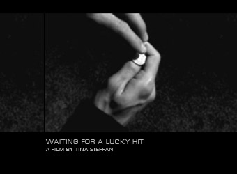 Waiting For A Lucky Hit by Tina Steffan