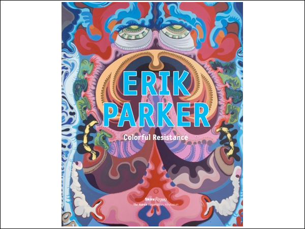 Erik Parker: Colorful Resistance by Rizzoli