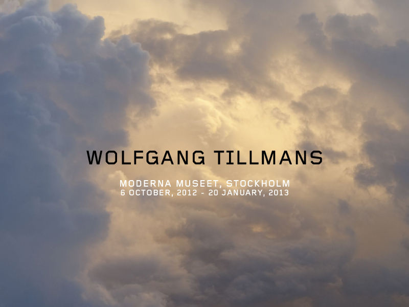 Exhibition – Wolfgang Tillmans at Moderna Museet, Stockholm