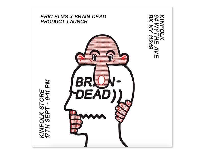Eric Elms Brain Dead Kinfolk