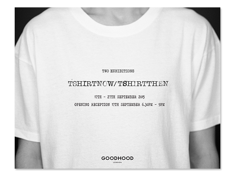 goodhood-london-tshirtnow-tshirtthen