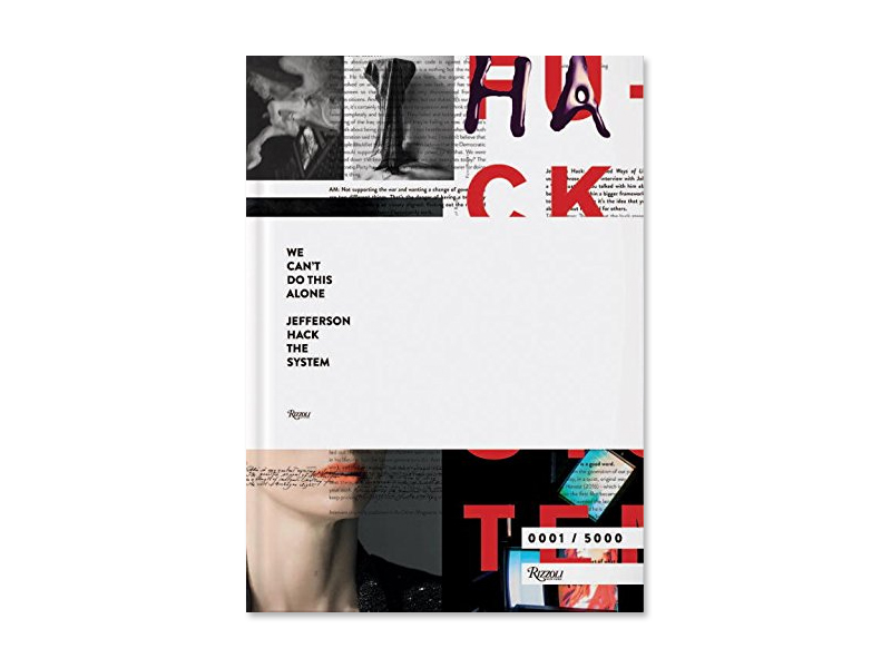 We Can't Do This Alone: Jefferson Hack the System, Rizzoli Books
